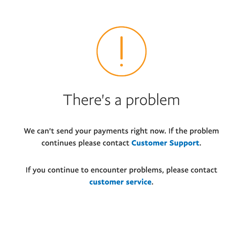 PayPal: We’re sorry,but we can’t send your payment right now.
